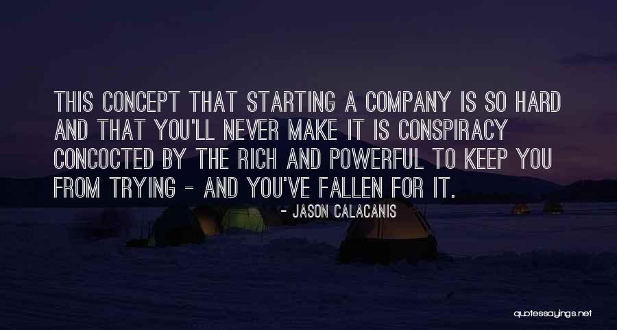 You Trying So Hard Quotes By Jason Calacanis You Trying So Hard Quotes By Jason Calacanis