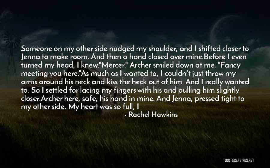 You Turn Me On So Much Quotes By Rachel Hawkins You Turn Me On So Much Quotes By Rachel Hawkins