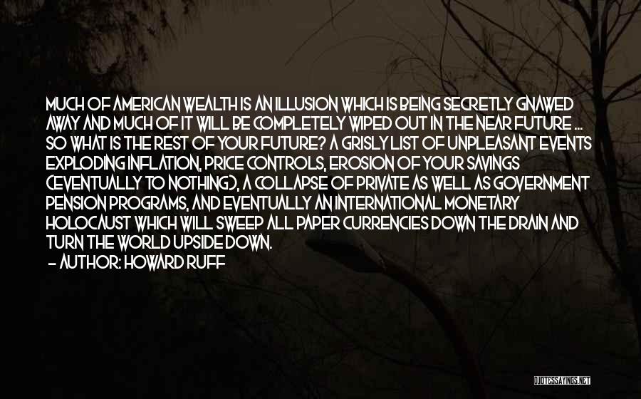 You Turn My Whole World Upside Down Quotes By Howard Ruff