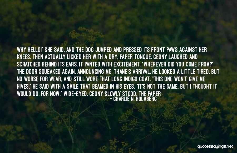 You Used Me Again Quotes By Charlie N. Holmberg You Used Me Again Quotes By Charlie N. Holmberg