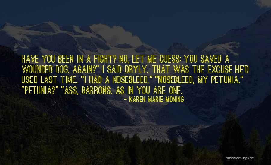 You Used Me Again Quotes By Karen Marie Moning