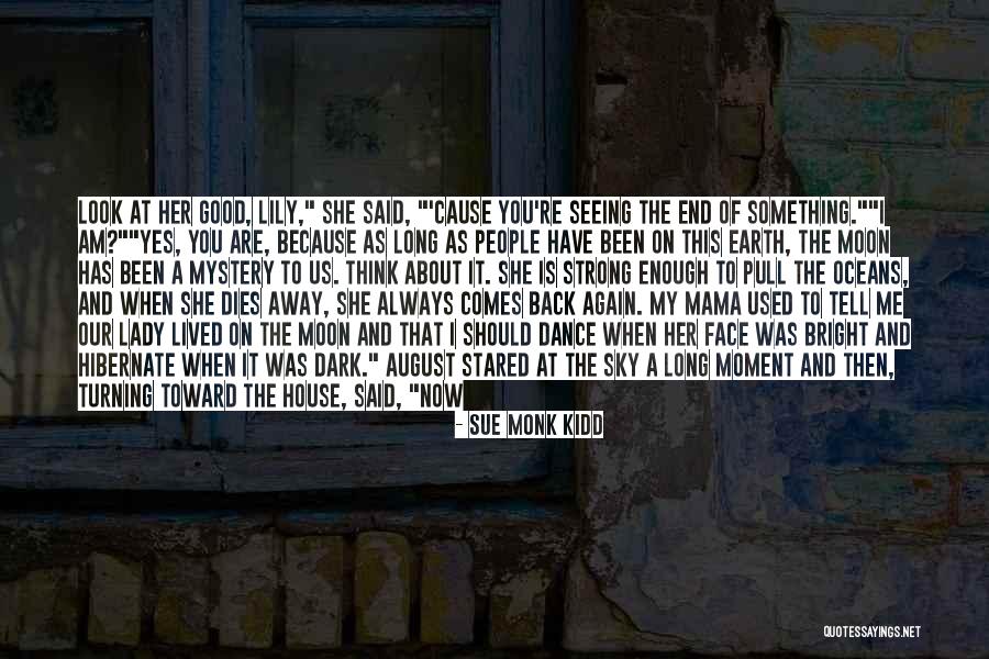 You Used Me Again Quotes By Sue Monk Kidd You Used Me Again Quotes By Sue Monk Kidd
