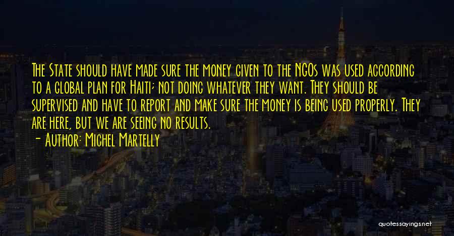 You Used Me For Money Quotes By Michel Martelly