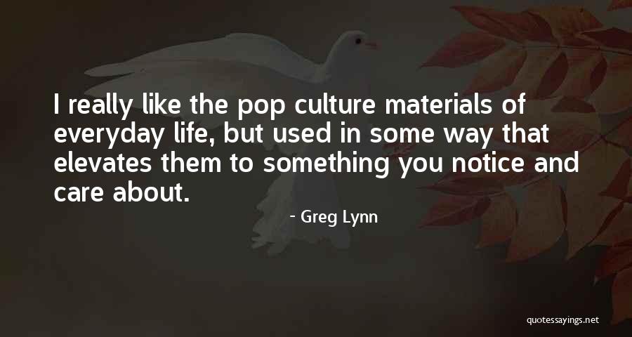 You Used To Care Quotes By Greg Lynn You Used To Care Quotes By Greg Lynn