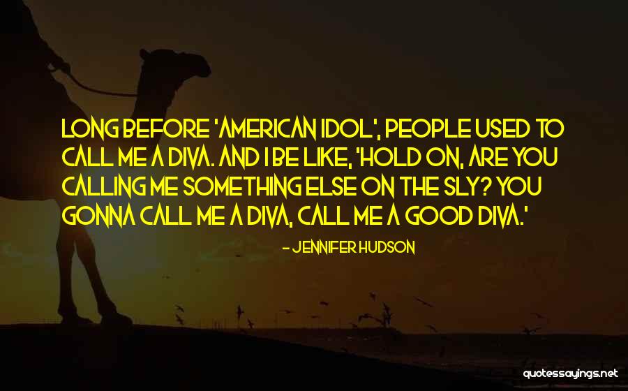 You Used To Like Me Quotes By Jennifer Hudson You Used To Like Me Quotes By Jennifer Hudson