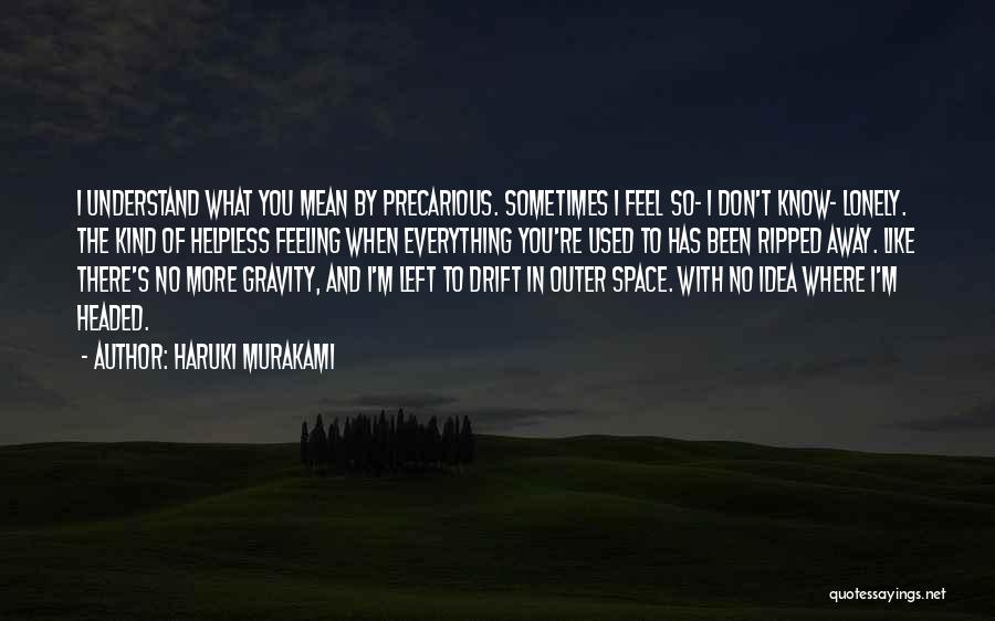 You Used To Mean Everything To Me Quotes By Haruki Murakami