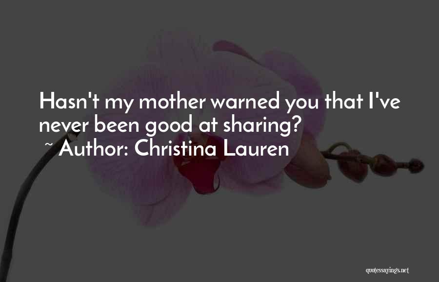 You Ve Been Warned Quotes By Christina Lauren