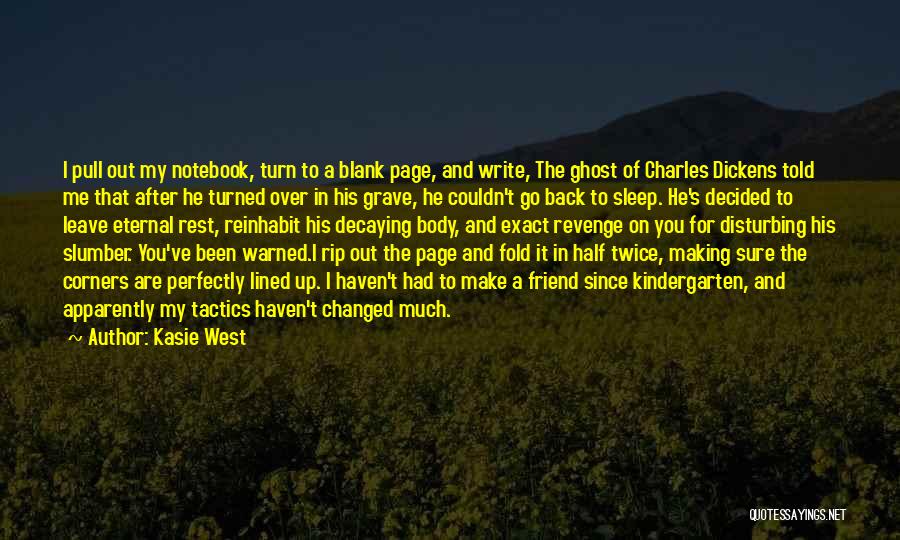 You Ve Changed So Much Quotes By Kasie West You Ve Changed So Much Quotes By Kasie West