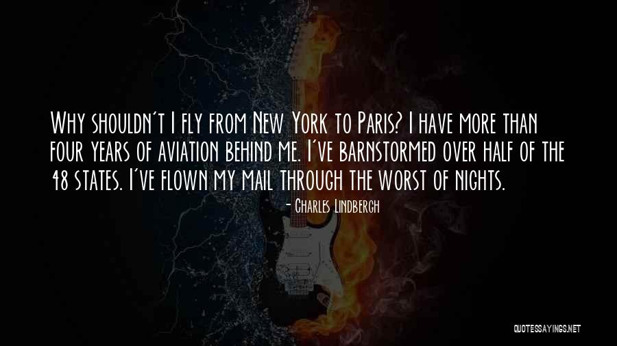 You Ve Got Mail Quotes By Charles Lindbergh You Ve Got Mail Quotes By Charles Lindbergh