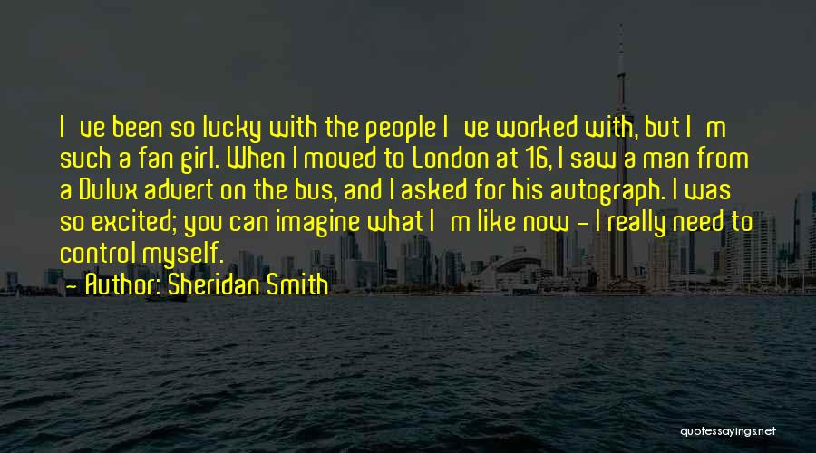 You Ve Moved On Quotes By Sheridan Smith