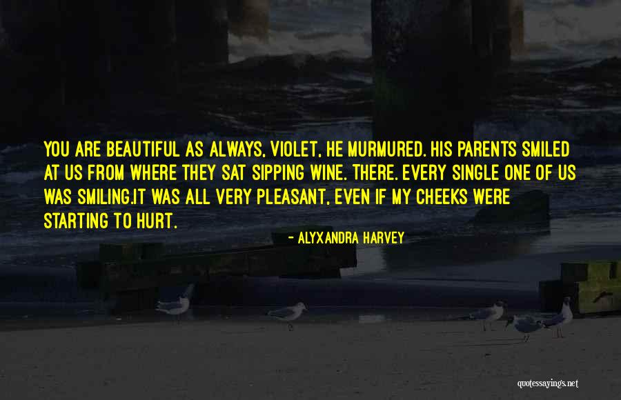 You Very Beautiful Quotes By Alyxandra Harvey