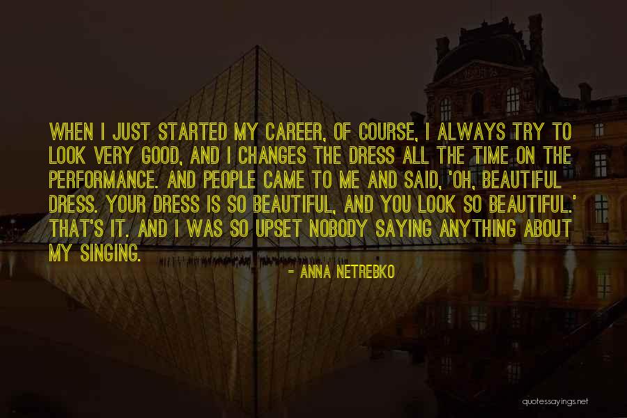 You Very Beautiful Quotes By Anna Netrebko