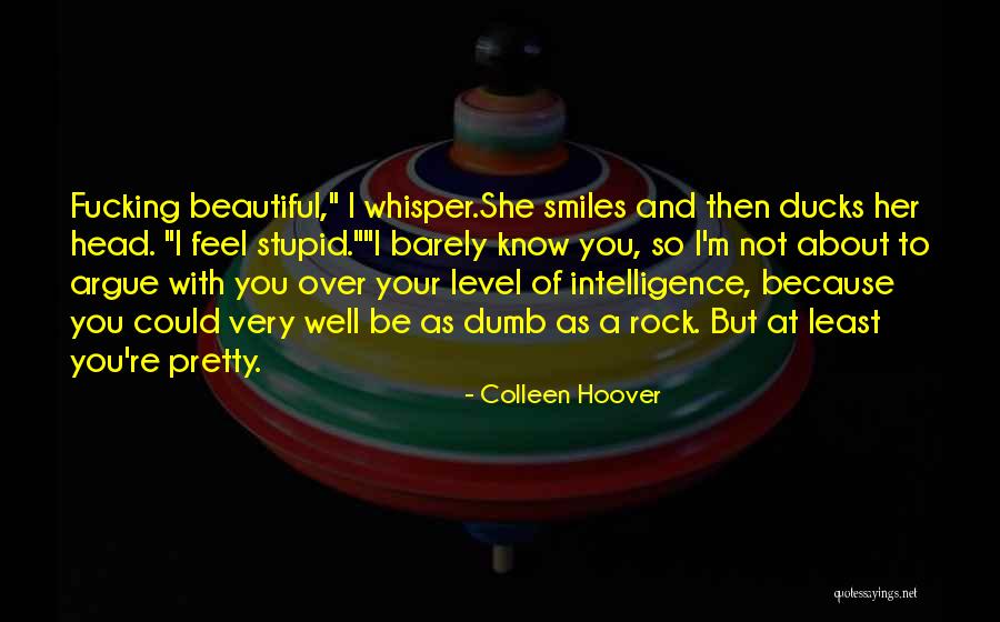 You Very Beautiful Quotes By Colleen Hoover