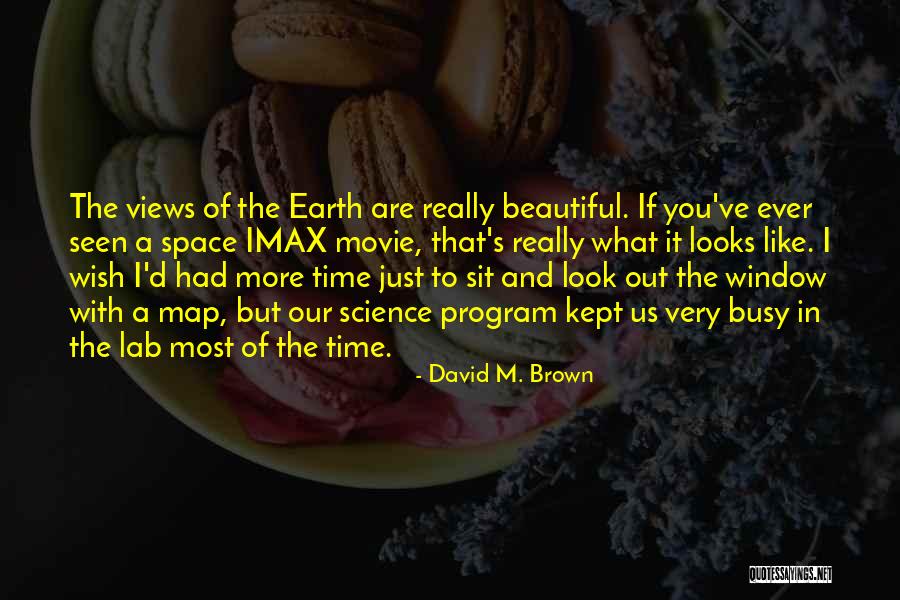 You Very Beautiful Quotes By David M. Brown