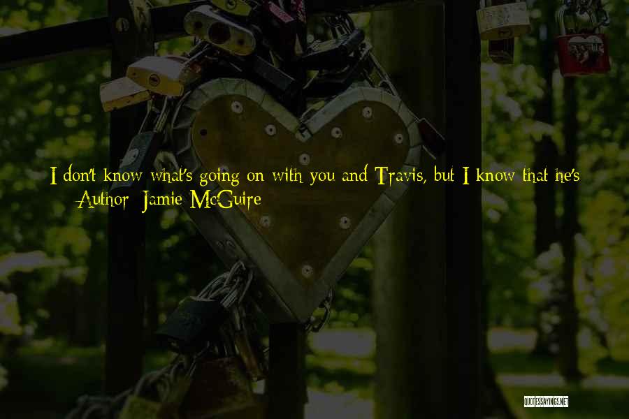 You Very Beautiful Quotes By Jamie McGuire