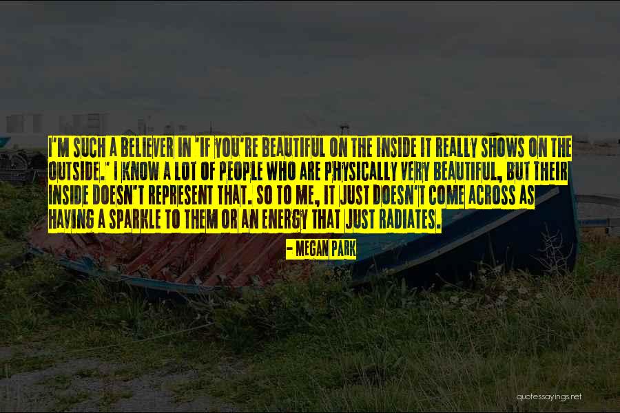 You Very Beautiful Quotes By Megan Park You Very Beautiful Quotes By Megan Park
