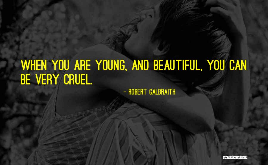 You Very Beautiful Quotes By Robert Galbraith