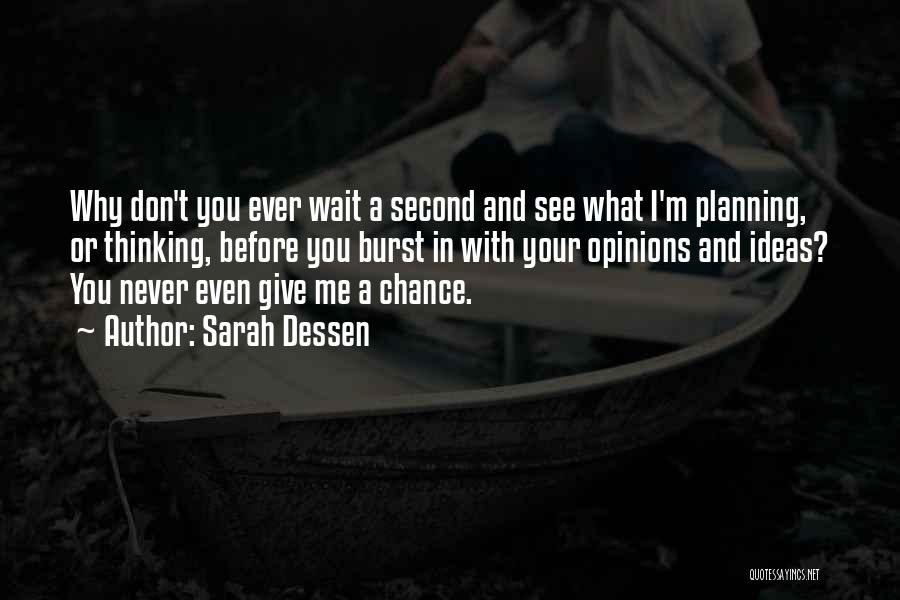 You Wait And See Quotes By Sarah Dessen