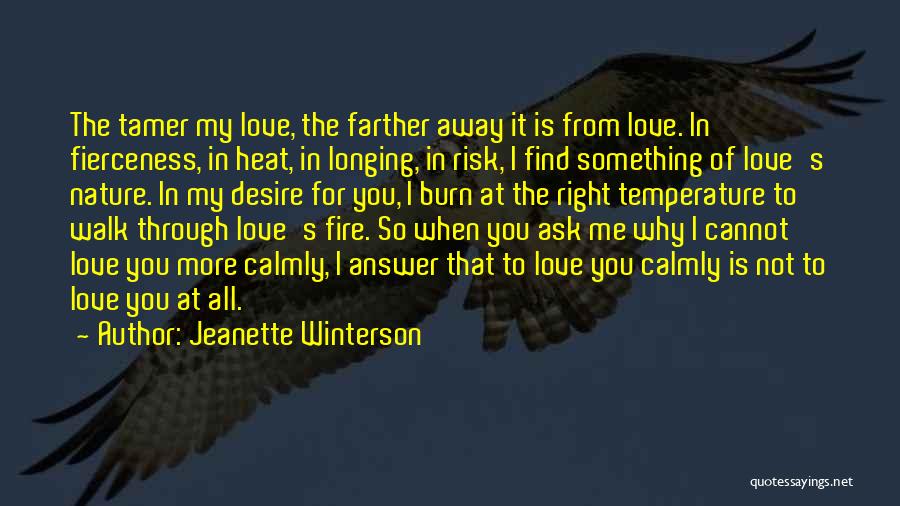 You Walk Away From Me Quotes By Jeanette Winterson