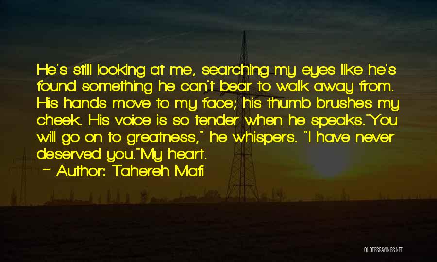 You Walk Away From Me Quotes By Tahereh Mafi