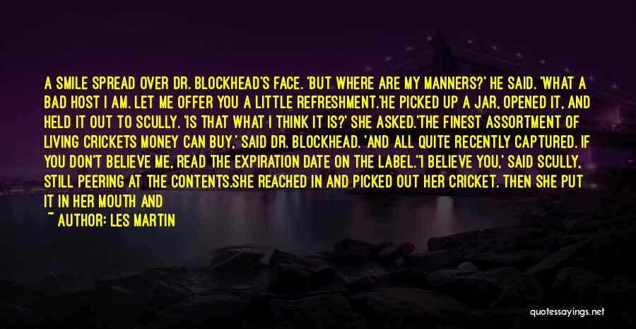 You Walked All Over Me Quotes By Les Martin