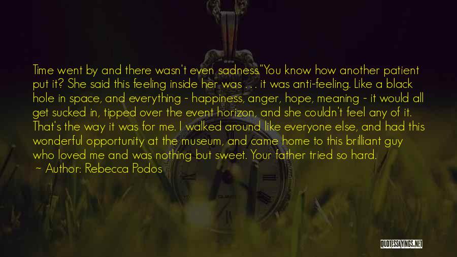 You Walked All Over Me Quotes By Rebecca Podos