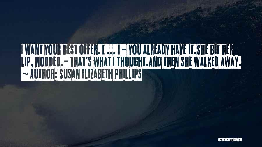 You Walked Away Quotes By Susan Elizabeth Phillips
