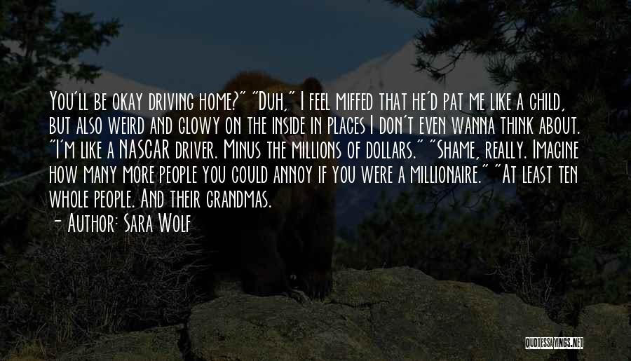 You Wanna Be Like Me Quotes By Sara Wolf