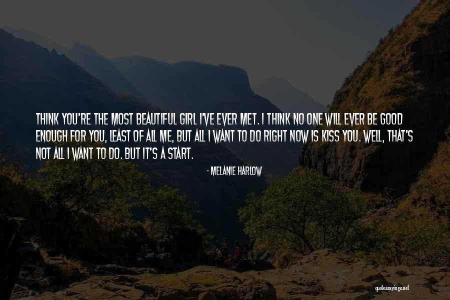 You Want A Good Girl Quotes By Melanie Harlow You Want A Good Girl Quotes By Melanie Harlow