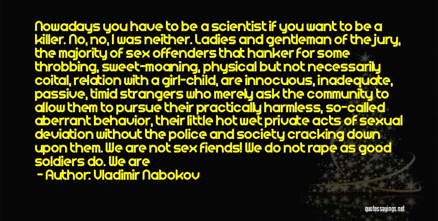 You Want A Good Girl Quotes By Vladimir Nabokov