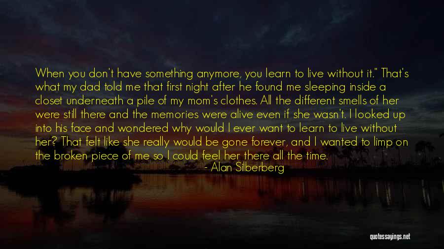 You Want A Piece Of Me Quotes By Alan Silberberg You Want A Piece Of Me Quotes By Alan Silberberg