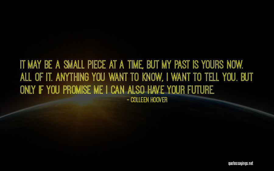 You Want A Piece Of Me Quotes By Colleen Hoover You Want A Piece Of Me Quotes By Colleen Hoover