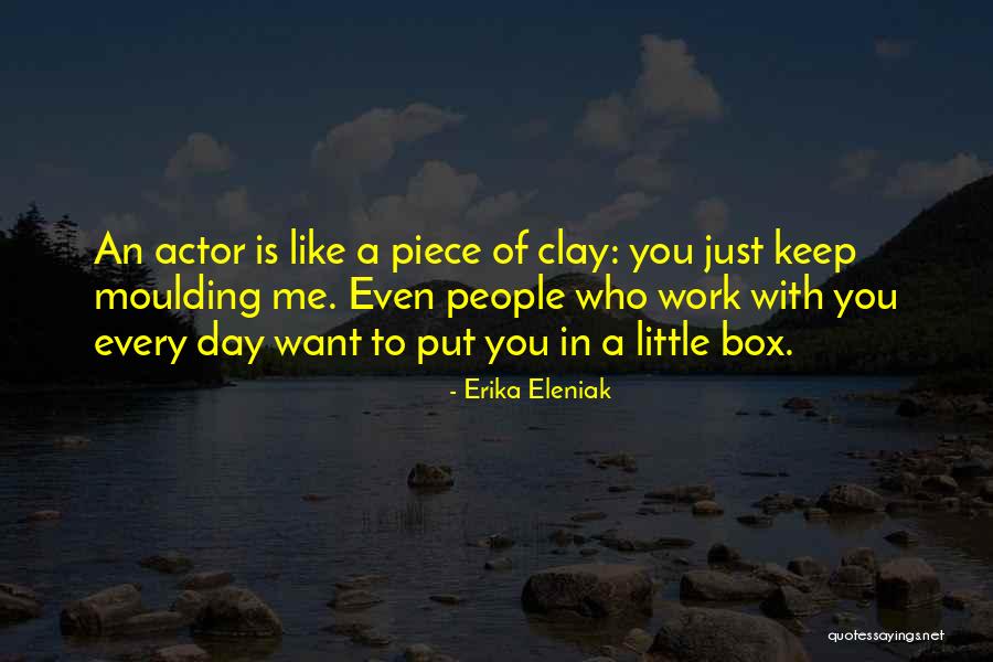 You Want A Piece Of Me Quotes By Erika Eleniak You Want A Piece Of Me Quotes By Erika Eleniak
