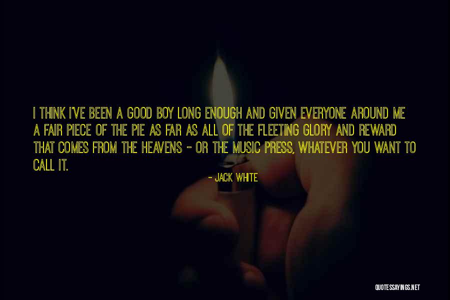 You Want A Piece Of Me Quotes By Jack White You Want A Piece Of Me Quotes By Jack White