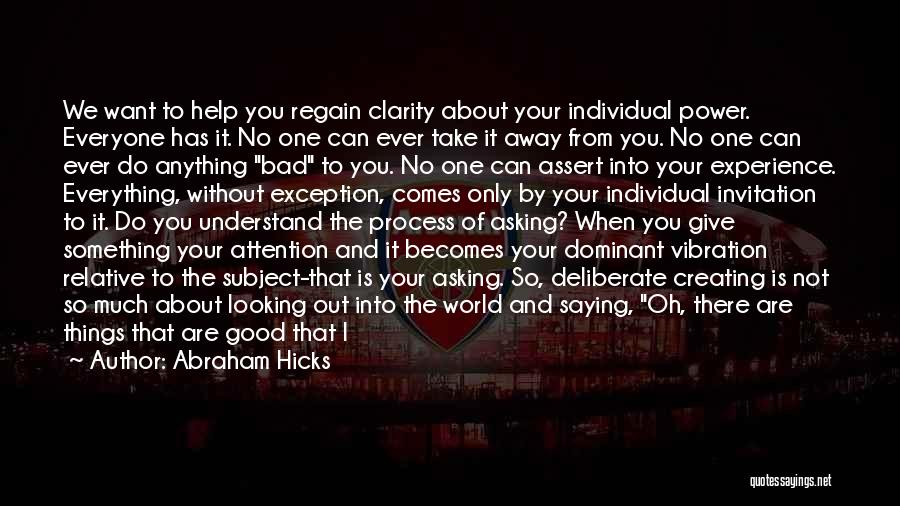 You Want Attention Quotes By Abraham Hicks