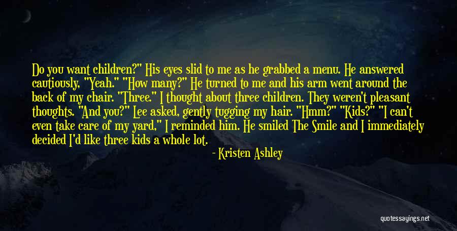 You Want Him Back Quotes By Kristen Ashley You Want Him Back Quotes By Kristen Ashley