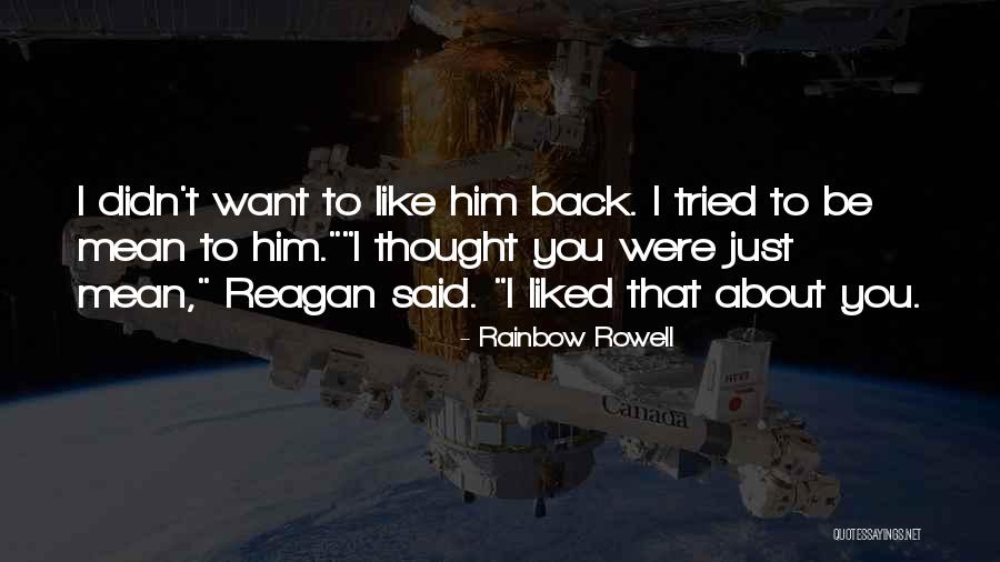 You Want Him Back Quotes By Rainbow Rowell You Want Him Back Quotes By Rainbow Rowell