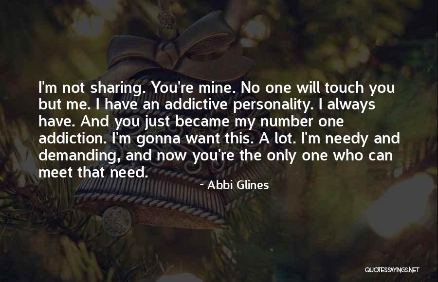 You Want Me Now Quotes By Abbi Glines