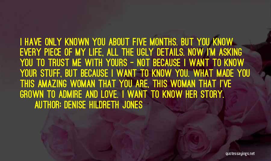 You Want Me To Trust You Quotes By Denise Hildreth Jones