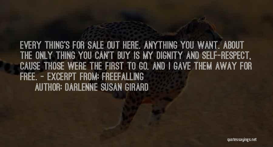 You Want Respect Quotes By Darlenne Susan Girard