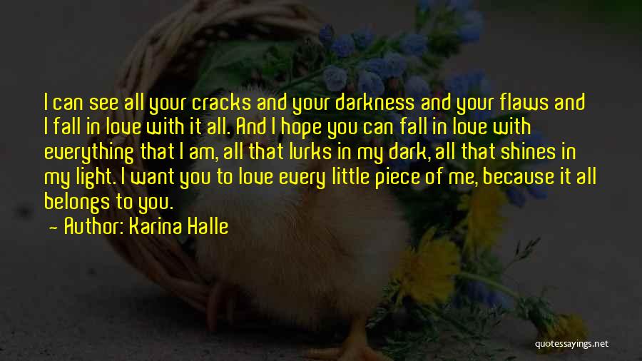 You Want To See Me Fall Quotes By Karina Halle