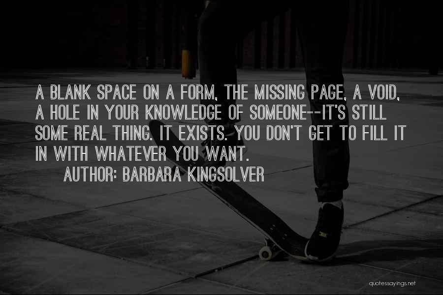 You Want Your Space Quotes By Barbara Kingsolver