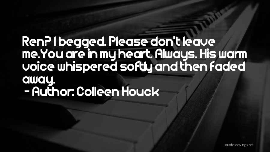 You Warm My Heart Quotes By Colleen Houck