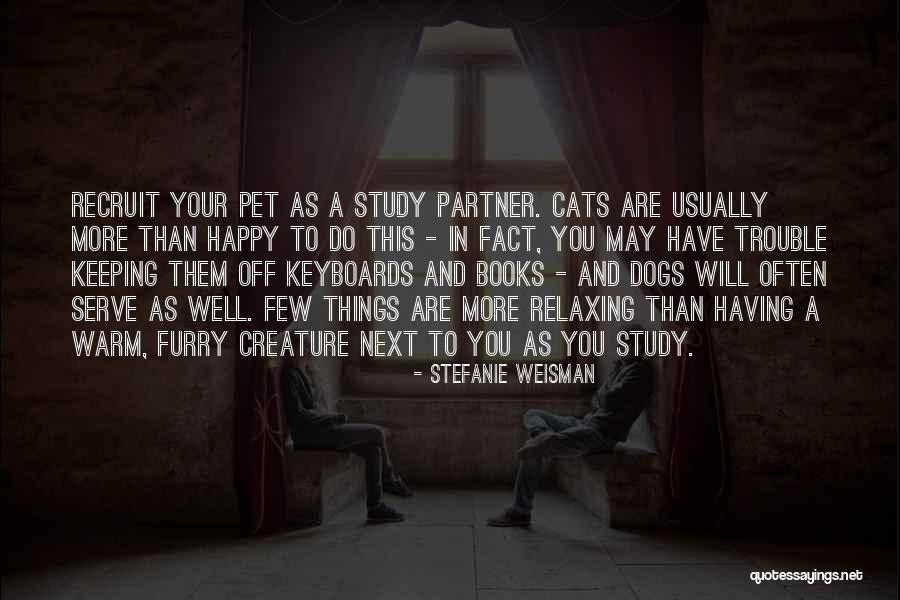 You Well Quotes By Stefanie Weisman You Well Quotes By Stefanie Weisman
