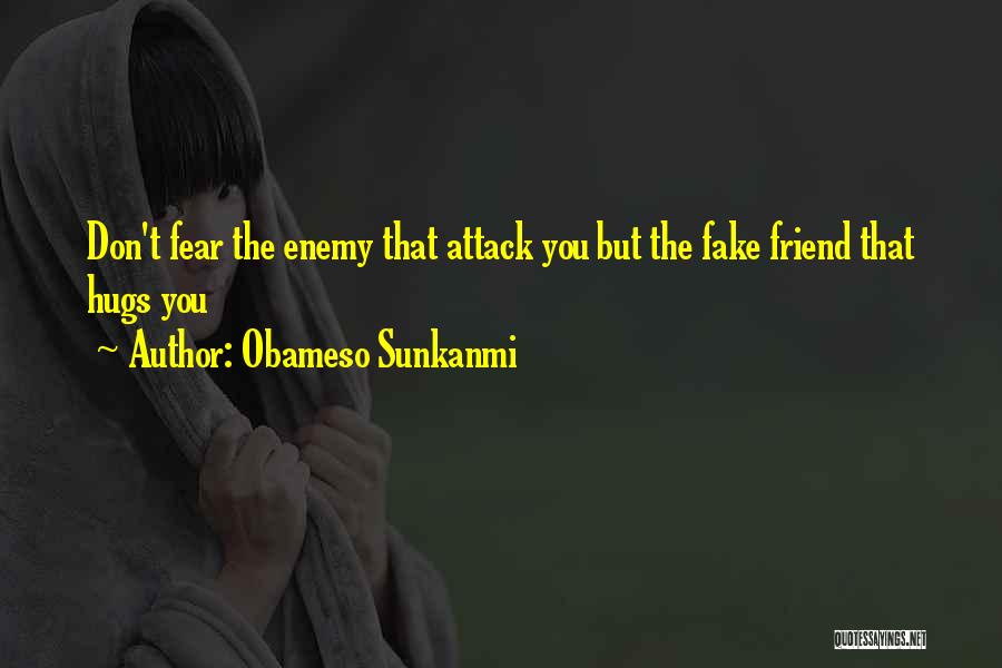 You Were A Fake Friend Quotes By Obameso Sunkanmi