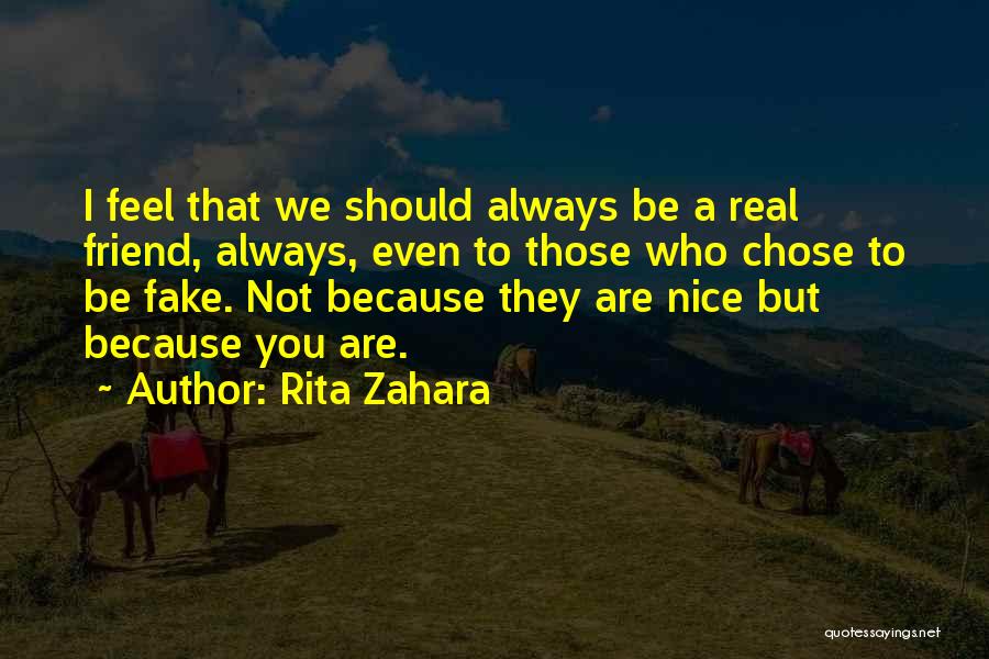 You Were A Fake Friend Quotes By Rita Zahara