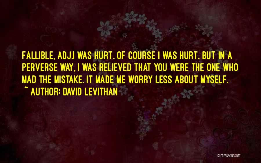 You Were A Mistake Quotes By David Levithan