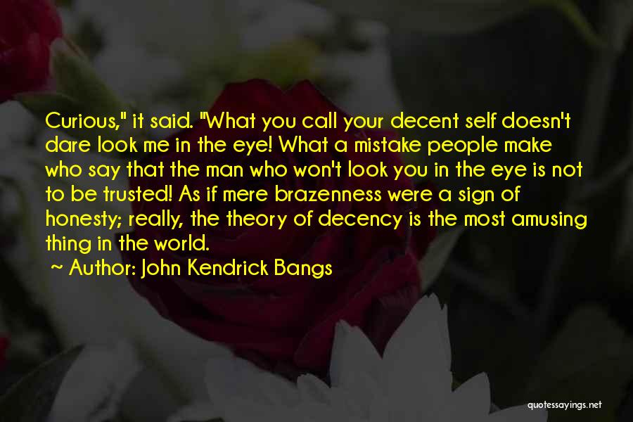 You Were A Mistake Quotes By John Kendrick Bangs