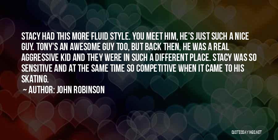 You Were Awesome Quotes By John Robinson