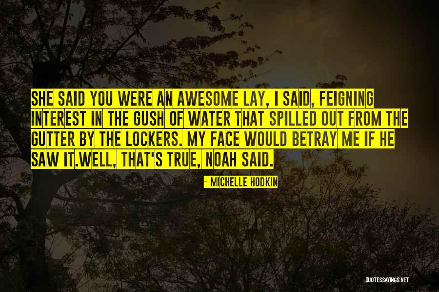 You Were Awesome Quotes By Michelle Hodkin